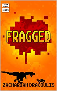  Fragged (fragged (a litrpg short story series) book 1) (english edition)