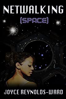  Netwalking space: a netwalk sequence novel