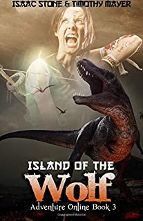  Island of the wolf: a litrpg pulp novel: volume 3 (adventure online)