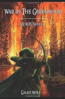  War in the greenwood: a litrpg novel