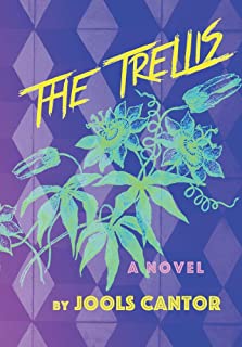  The trellis: a novel