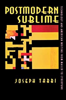  Postmodern sublime: technology and american writing from mailer to cyberpunk