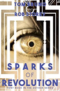  Sparks of revolution: first book in the zotikas series: 1