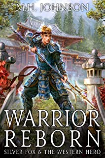  Silver fox & the western hero: warrior reborn: a litrpg/wuxia novel - book 1 (english edition)